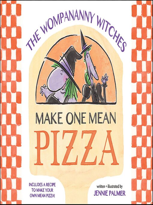 Title details for The Wompananny Witches Make One Mean Pizza by Jennie Palmer - Available